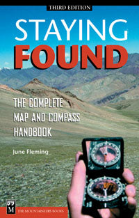 Staying Found - the complete map and compass handbook