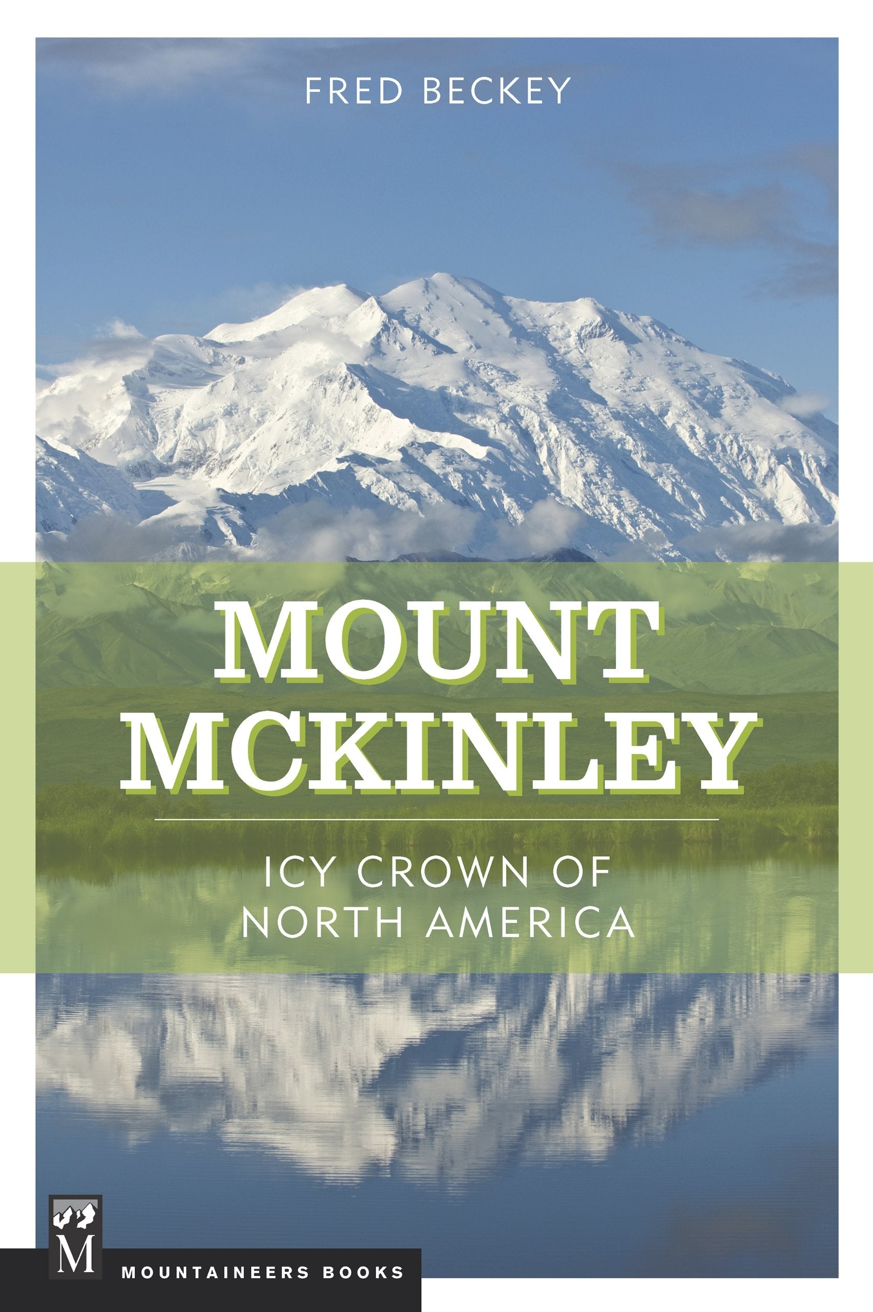 Mount McKinley -Icy Crown of North America