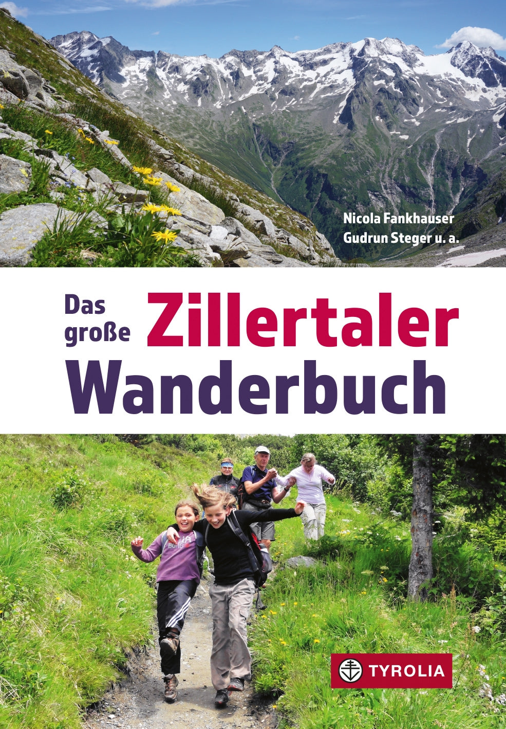 Das groÃŸe Zillertaler Wanderbuch