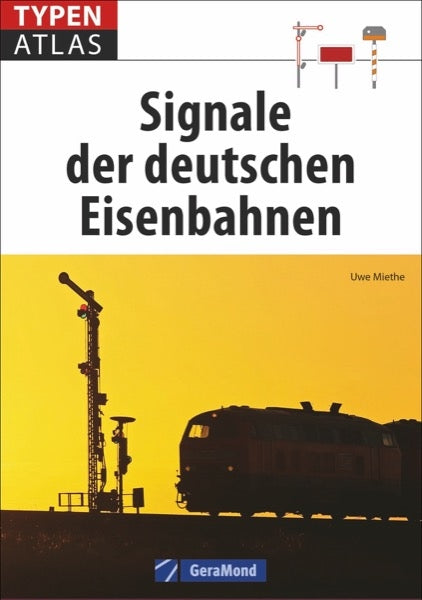 Typenatlas Signale der deutschen Eisenbahnen