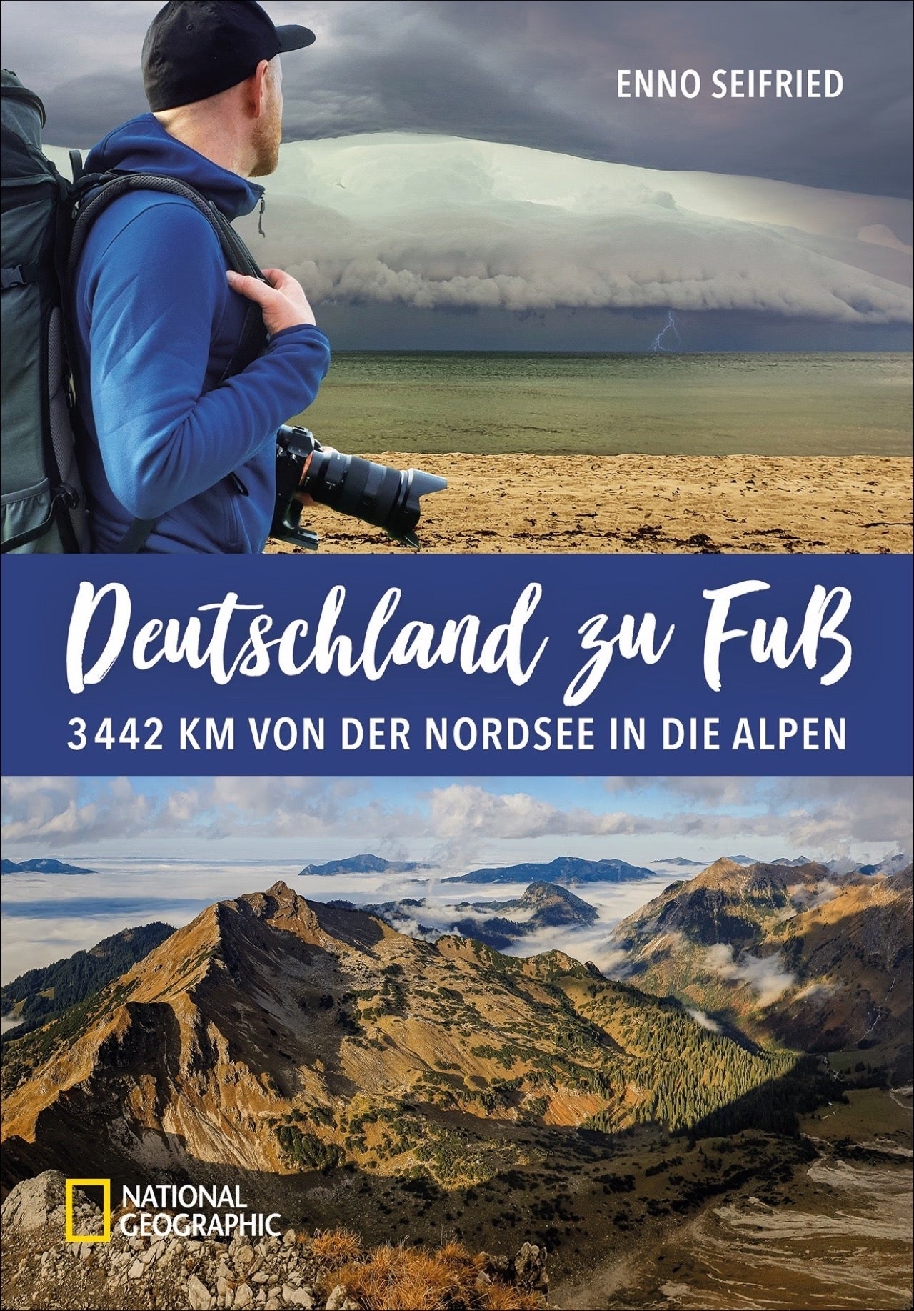 Deutschland zu FuÃŸ - 3442 Km von der Nordsee in die Alpen