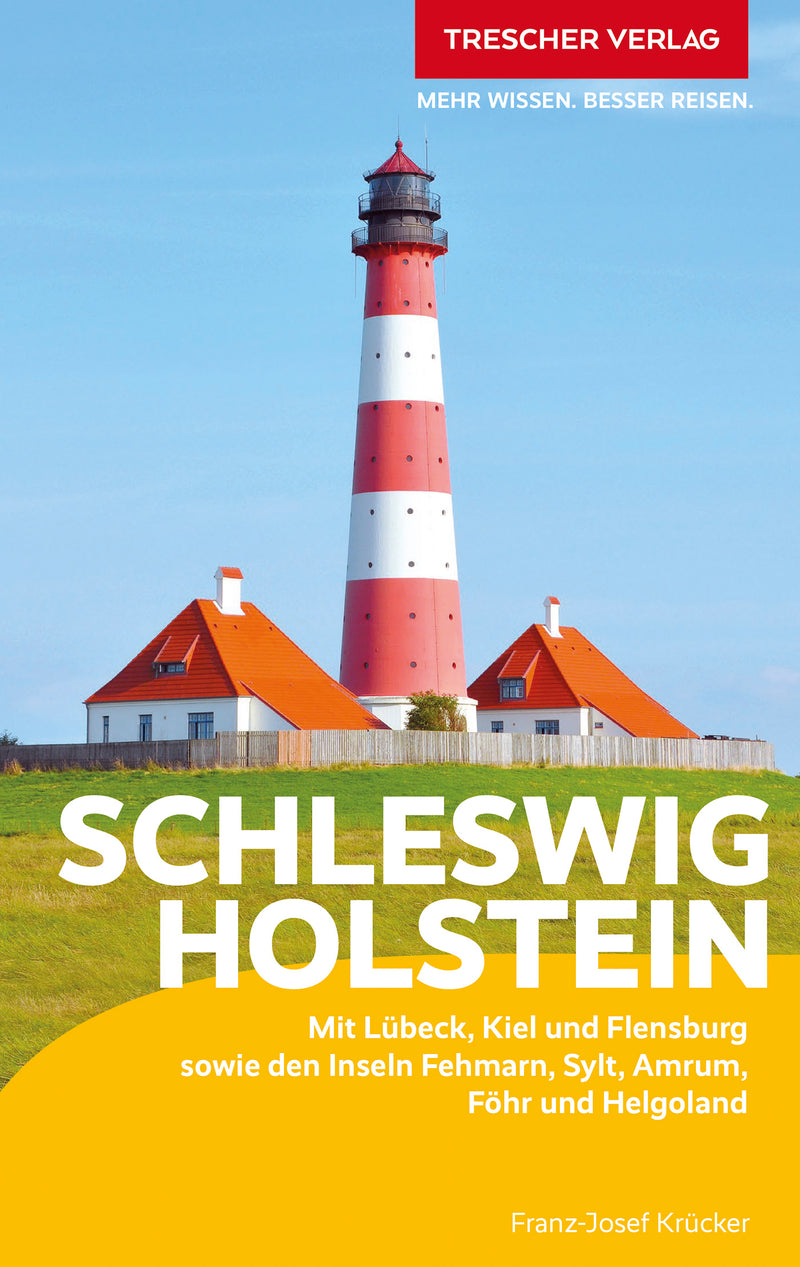 Reisgids Schleswig Holstein Mit Lübeck, Kiel und Flensburg 1.A 2024