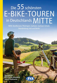 Radtourenbuch Die 55 SchÃ¶nsten E-Bike Touren in Deutschlands Mitte