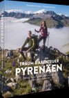 Traum und Abenteuer Pyrenäen