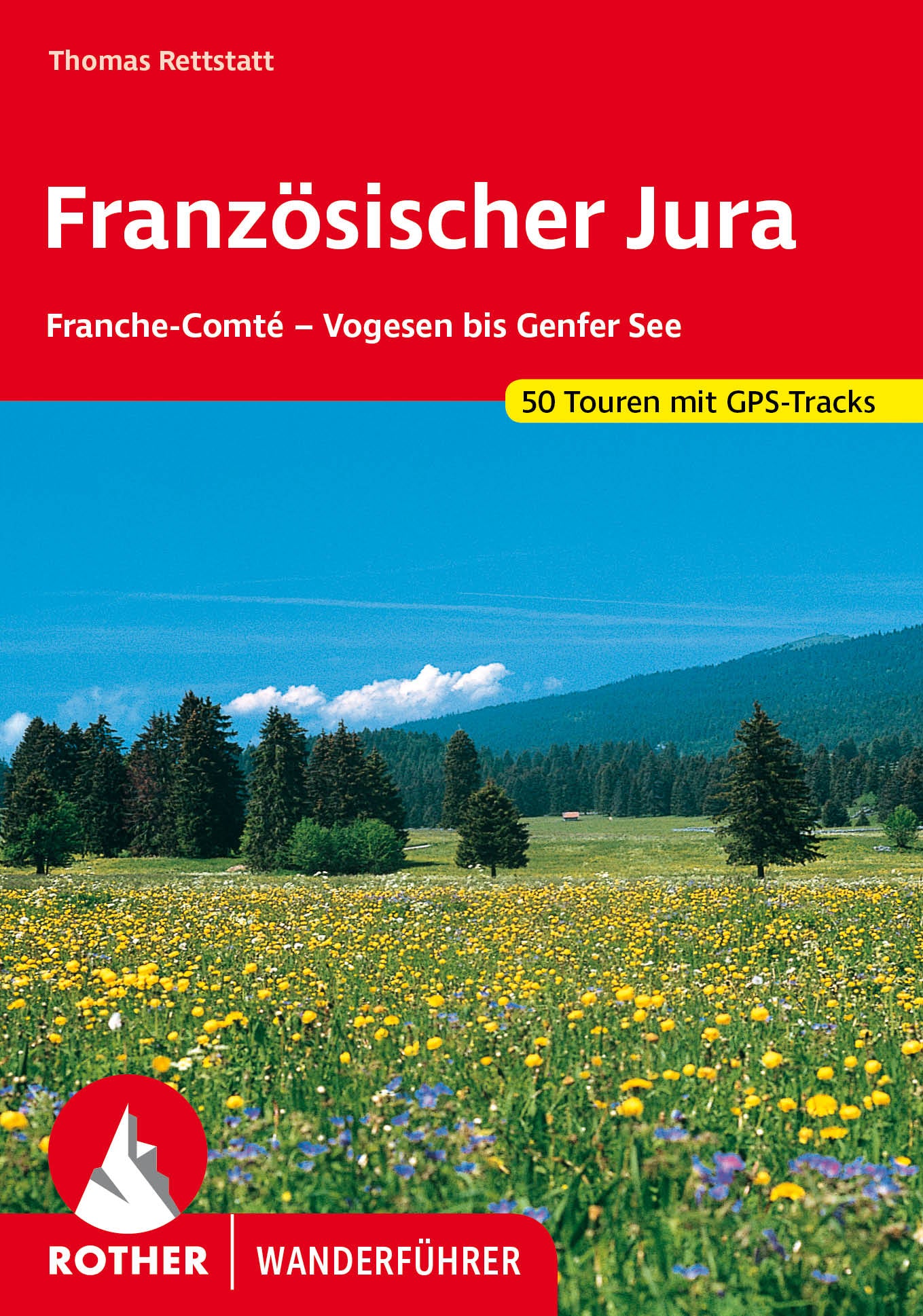 Rother Wanderführer Französischer Jura - 50 Touren (5.A 2022)